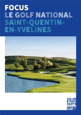 Focus Le Golf National Saint-Quentin- En-Yvelines 1