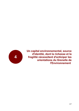 Un Capital Environnemental, Source D'identité, Dont La Richesse Et La 4 Fragilité Nécessitent D'anticiper Les Orientations Du Grenelle De L'environnement