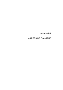 Annexe B6: CARTES DE DANGERS