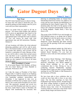 Gator Dugout Days January 14, 2021 Volume 21 Issue 1 New Year Allowing in Scholarship Funds, an Annual Gator the 2021 Gator Baseball Season Is About to Being