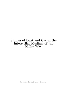 Studies of Dust and Gas in the Interstellar Medium of the Milky Way