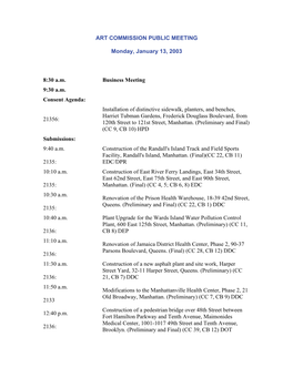 ART COMMISSION PUBLIC MEETING Monday, January 13, 2003 8:30 A.M. Business Meeting 9:30 A.M. Consent Agenda: 21356: Installation