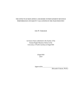 THE EFFECTS of BOX OFFICE and HOME ENTERTAINMENT REVENUE PERFORMANCE on EQUITY VALUATIONS in the FILM INDUSTRY John W. Onderdonk