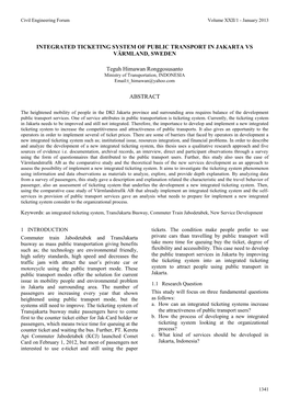 INTEGRATED TICKETING SYSTEM of PUBLIC TRANSPORT in JAKARTA VS VÄRMLAND, SWEDEN Teguh Himawan Ronggosusanto ABSTRACT