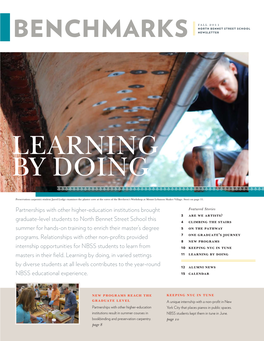 Learning by Doing, in Varied Settings 11 Learning by Doing by Diverse Students at All Levels Contributes to the Year-Round 12 Alumni News NBSS Educational Experience