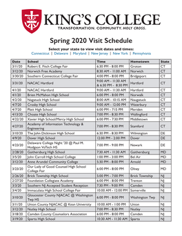 Spring 2020 Visit Schedule Select Your State to View Visit Dates and Times: Connecticut | Delaware | Maryland | New Jersey | New York | Pennsylvania