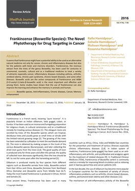 Frankincense (Boswellia Species): the Novel Rafie Hamidpour1, Soheila Hamidpour2, Phytotherapy for Drug Targeting in Cancer Mohsen Hamidpour3 and Roxanna Hamidpour1