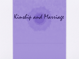 Kinship and Marriage Kinship
