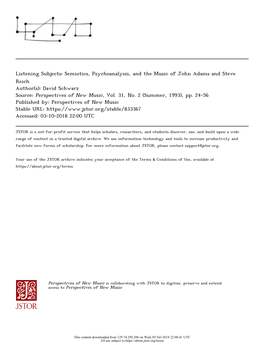 Listening Subjects: Semiotics, Psychoanalysis, and the Music of John Adams and Steve Reich Author(S): David Schwarz Source: Perspectives of New Music, Vol