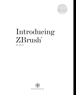 Introducing Zbrush® ERIC KELLER
