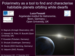 Polarimetry As a Tool to Find and Characterise Habitable Planets Orbiting White Dwarfs