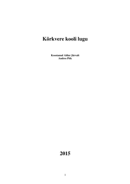 Kõrkvere Kooli Lugu 2015