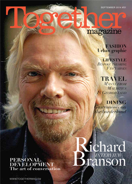 Richard Branson Is a World-Wide Phenomenon Who Started His Career Selling Vinyl and Now Wants to Fly Us All to the Moon and Back