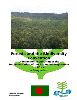Forests and the Biodiversity Convention Independent Monitoring of the Implementation of the Expanded Programme of Work in Bangladesh