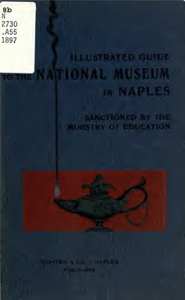 Illustrated Guide to the National Museum in Naples : Sanctioned By