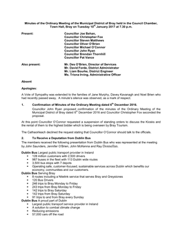 Minutes of the Ordinary Meeting of the Municipal District of Bray Held in the Council Chamber, Town Hall, Bray on Tuesday 10Th January 2017 at 7.30 P.M