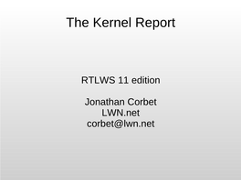 The Kernel Report