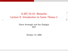 Lecture 9: Introduction to Game Theory–1