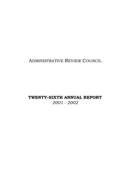 TWENTY-SIXTH ANNUAL REPORT 2001 - 2002 Contacting the Administrative Review Council
