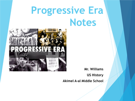 Progressive Era Notes