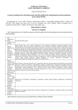 UCHWAŁA NR VII/40/11 RADY MIEJSKIEJ W SOBÓTCE Z Dnia 29 Kwietnia 2011 R. W Sprawie Ustalenia Sieci I Określenia Granic Obwod