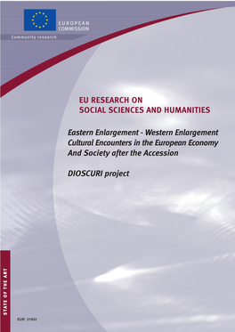 Eastern Enlargement – Western Enlargement Cultural Encounters in the European Economy and Society After the Accession