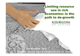 Limiting Resource Use in Rich Economies: in the Path to De-Growth