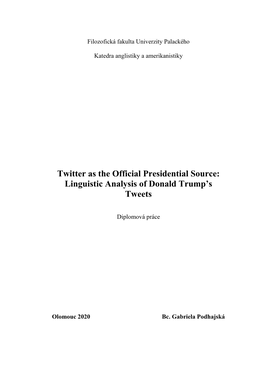 Linguistic Analysis of Donald Trump's Tweets with a Focus on Three Areas: Condensation, His Relationship with the Reader and Emphasis