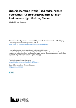 Organic-Inorganic Hybrid Ruddlesden-Popper Perovskites: an Emerging Paradigm for High- Performance Light-Emitting Diodes Xiaoke Liu and Feng Gao