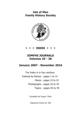 Isle of Man Family History Society * * * INDEX * * * IOMFHS JOURNALS
