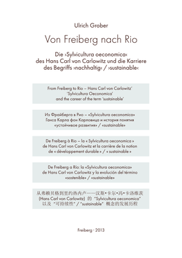 Von Freiberg Nach Rio Die ›Sylvicultura Oeconomica‹ Des Hans Carl Von Carlowitz Und Die Karriere Des Begriffs ›Nachhaltig‹ / ›Sustainable‹
