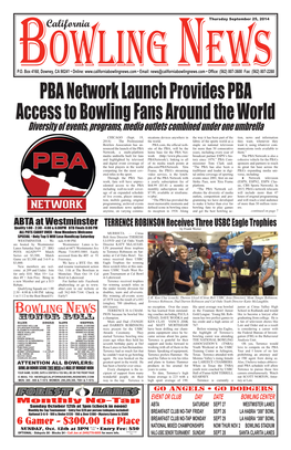 PBA Network Launch Provides PBA Access to Bowling Fans Around the World Diversity of Events, Programs, Media Outlets Combined Under One Umbrella CHICAGO (Sept