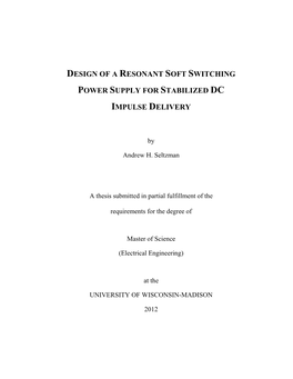 Design of a Resonant Soft Switching Power Supply for Stabilized Dc