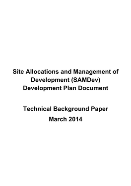 Site Allocations and Management of Development (Samdev) Development Plan Document Technical Background Paper March 2014