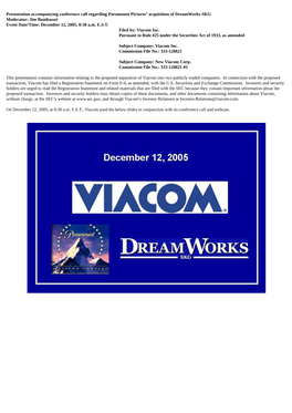 Presentation Accompanying Conference Call Regarding Paramount Pictures' Acquisition of Dreamworks SKG Moderator: Jim Bombassei