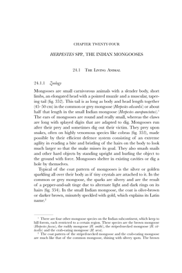 HERPESTES SPP., the INDIAN MONGOOSES 24.1 the Living