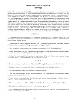 1 QUOTES from a VISIT to JERUSALEM Ron Stockton June 6, 1994 in May, 1994, While on My Sabbatical, I Led a Delegation of Profes