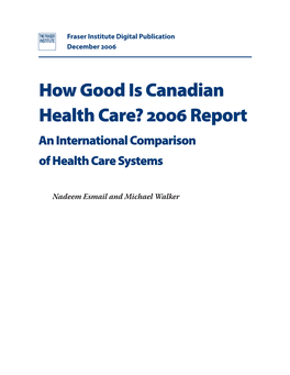 How Good Is Canadian Health Care? 2006 Report: an International