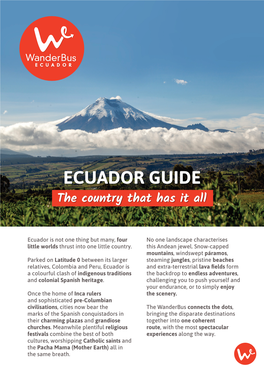 ECUADOR GUIDE the Country That Has It All