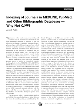 Indexing of Journals in MEDLINE, Pubmed, and Other Bibliographic Databases — Why Not CJHP?