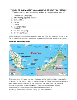 THINGS to KNOW ABOUT KUALA LUMPUR to HELP YOU PREPARE (This Information Was Compiled by AUSA from Various Online Sources) 1. Lo