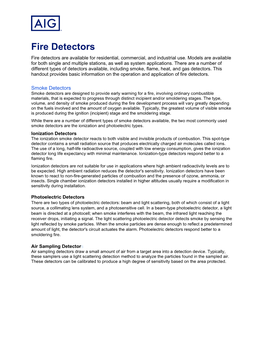 Fire Detectors Fire Detectors Are Available for Residential, Commercial, and Industrial Use