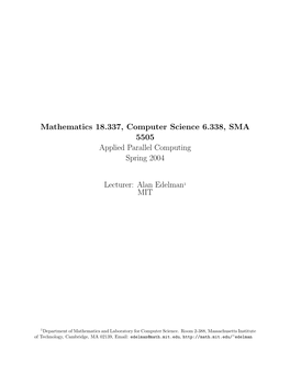 Mathematics 18.337, Computer Science 6.338, SMA 5505 Applied Parallel Computing Spring 2004