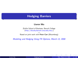 Hedging Barriers
