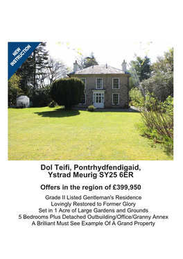 Dol Teifi, Pontrhydfendigaid, Ystrad Meurig SY25