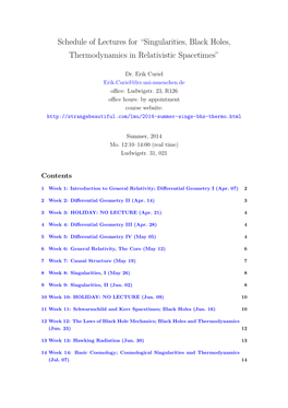 Schedule of Lectures for “Singularities, Black Holes, Thermodynamics in Relativistic Spacetimes”