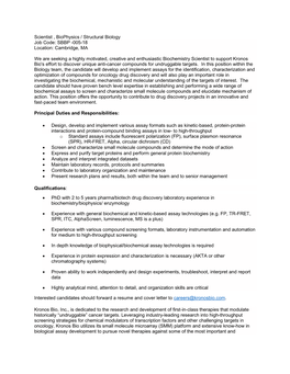 Scientist , Biophysics / Structural Biology Job Code: SBBP -005-18 Location: Cambridge, MA