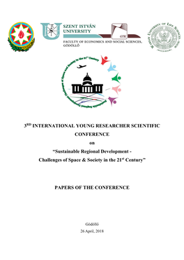 3RD INTERNATIONAL YOUNG RESEARCHER SCIENTIFIC CONFERENCE on “Sustainable Regional Development - Challenges of Space & Society in the 21St Century”