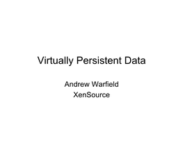 Virtually Persistent Data