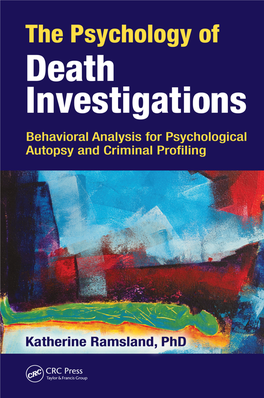 The Psychology of Death Investigations Behavioral Analysis for Psychological Autopsy and Criminal Profiling